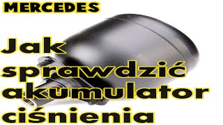 Mercedes Akumulator ciśnienia kilka słów jak sprawdzić [upl. by Evette606]