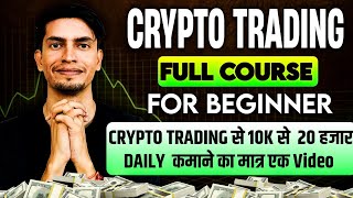 Crypto Trading Full Course  Crypto Trading For Beginners [upl. by Lamaj]