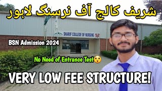 Sharif College Of Nursing Lahore l BSN Admission 2024 l Very Low Fee Structure l Last Year Merit [upl. by Luebke380]