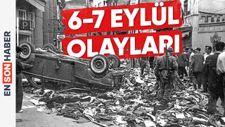 6 7 eylül olaylarında neler yaşandı Kapsül Tarih 26 Bölüm [upl. by Aliuqet]