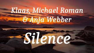 Klaas Michael Roman amp Anja Webber  Silence lyrics [upl. by Danialah]