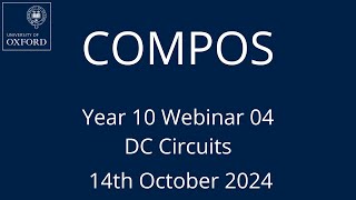 COMPOS24 Y10 Webinar 04  DC Circuits [upl. by Auqinu]