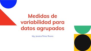 Medidas de variabilidad para datos agrupados [upl. by Burkhart872]