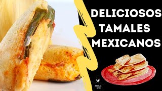 TAMALES DE QUESO CON RAJAS DELICIOSOS RECETA FACILALMA SAZON DE MI TIERRA [upl. by Einniw505]