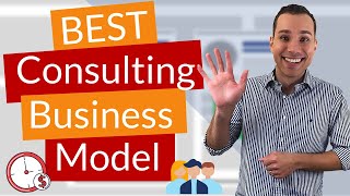 Best Consulting Business Model For New Consultants [upl. by Dennison259]