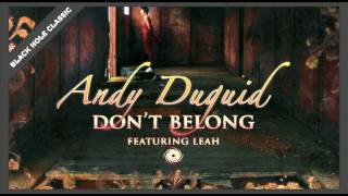 Andy Duguid featuring Leah  Dont Belong [upl. by Elhsa]