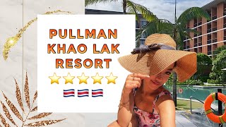 HOTEL PULLMAN KHAO LAK RESORT THAILAND 🇨🇷  hotel kids friendly di thailand [upl. by Eatnoj]