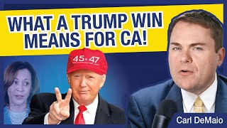 What a Trump Win Means for CA [upl. by Eilraep891]