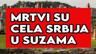 MRTVI SU CELA SRBIJA U SUZAMA  SAOPSTENO OVO [upl. by Savitt185]