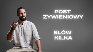 Kilka słów o poście żywieniowym [upl. by Roede655]