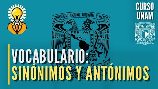 📚 Sinónimos y antónimos  VOCABULARIO  Curso UNAM español [upl. by Oilcareh]