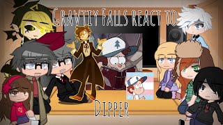 Gravity Falls react to Dipper  GCRV  GF [upl. by Randee]