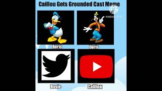 Caillou Gets Grounded Cast Meme [upl. by Lanaj]