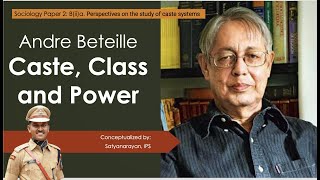 Caste Class and Power Andre beteille  sociology optional for UPSC CSE  Satynarayan IPS [upl. by Tymon972]