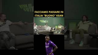 SHORTS FACCIAMO PASSARE IN ITALIA “BUONO” KEAN [upl. by Johathan]