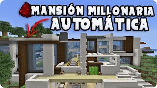 INCREÍBLE MANSIÓN MILLONARIA AUTOMÁTICA LLENA DE PASADIZOS SECRETOS EN MINECRAFT [upl. by Charron]