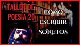 ✍️🤔CÓMO ESCRIBIR SONETOS✍️🤔 🔥TALLER DE POESÍA 20🔥 [upl. by Sisxela]