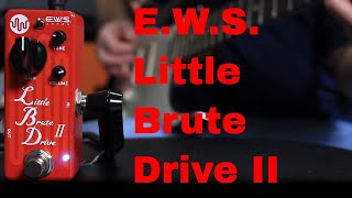 EWS Little Brute Drive II quotQuick Listenquot Demo Video by Shawn Tubbs [upl. by Pulsifer]