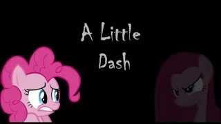 A Little Dash Pinkamenas Song [upl. by Ylicic]