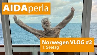 AIDAperla Norwegens Fjorde Vlog 2  1 Seetag [upl. by Auburta]