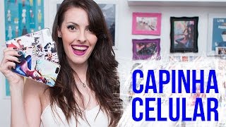 Como fazer capinhas de celular personalizadas [upl. by Meda63]