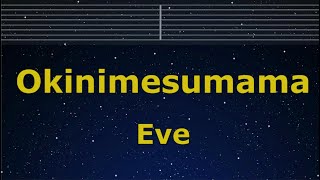 Karaoke♬ Okinimesumama  Eve【No Guide Melody】 Instrumental Lyric Romanized [upl. by Jinny]