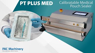 PT Plus Med Calibratable Medical Pouch Sealer [upl. by Nuli734]