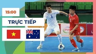 🔴 Việt Nam vs Australia  Futsal  Thắng Để Vào Chung Kết [upl. by Arch]