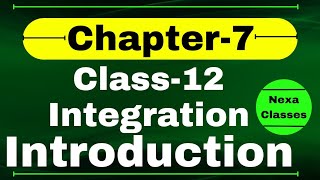 Introduction of Integration Class12  Chapter7 Integration  Class 12 Chapter 7 Introduction [upl. by Ennovahc]