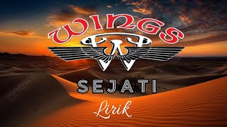 SEJATI  WINGS  Lirik lagu amp Mix Video  cover By Audio Compact [upl. by Lertnek259]