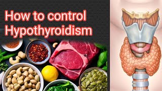 How to control Hypothyroid Thyroid selfcare and wellness [upl. by Ragen429]