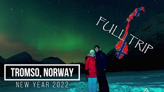 Tromso Norway NYE in the Arctic Circle Full Trip [upl. by Celene]