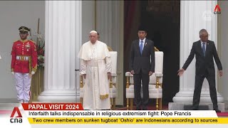 Interfaith dialogue indispensable in countering extremism intolerance Pope Francis [upl. by Sivrahc]