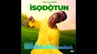 Sola Allyson  Ife A Dale Audio [upl. by Moscow]