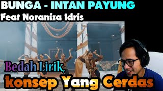 BUNGA  INTAN PAYUNG FT NORANIZA IDRIS REACTION [upl. by Elison221]