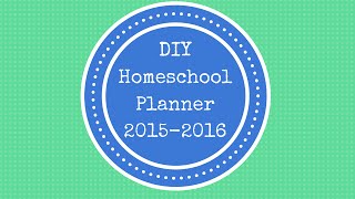 DIY Homeschool Planner 20152016 [upl. by Colville]