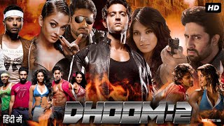 Dhoom 2 Full Movie Hindi Dubbed Information  Hrithik Roshan  Aishwarya Rai  Facts amp Review [upl. by Arbmahs]