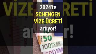 Schengen Vize Ücretlerine Zam Geliyor 2024te Vize Harcı Ne Kadar Olacak schengenvizesi [upl. by Jaclyn294]