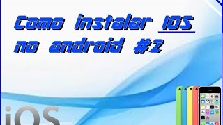 Como instalar IOS sistema do iphone no Android TECLADO COM EMOJITOQUE DE CHAMADA PARTE 2 [upl. by Yeldahc788]