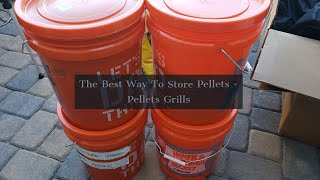 The Best Way To Store Pellets  Pellet Grills [upl. by Limber]