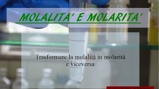 Come convertire molalità e molarità  Corso Online di Chimica Generale e Inorganica [upl. by Emyle]