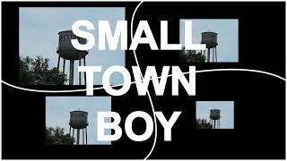 Official Small Town Boy Lyric Video [upl. by Bough889]