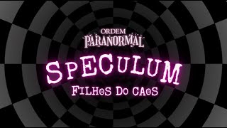 quotImortalquot  EP 15  SPECULUM RPG  Filhos do Caos [upl. by Noreg]