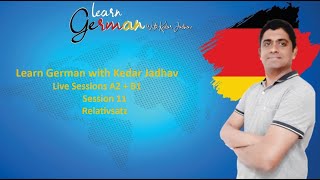 Learn German with Kedar Jadhav  Live Sessions A2  B1  Session 11  Relativsatz [upl. by Olga67]