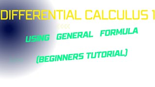 What is differentiation GENERAL FORMULA Beginners class [upl. by Duggan]