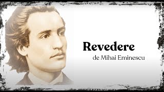 Revedere  de Mihai Eminescu ✨ [upl. by Akoyn902]