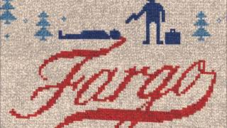 Fargo  Soundtrack  Dullard  Jeff Russo HIGH QUALITY [upl. by Macur]