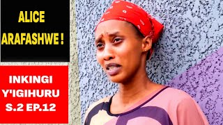 🔴S2 EP12 🔴INKINGI YIGIHURU  Karabaye  FILM NYARWANDA [upl. by Haimrej]