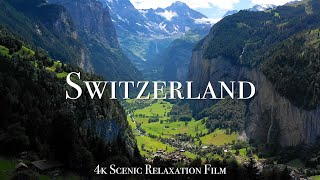 Switzerland 4K  Scenic Relaxation Film With Calming Music [upl. by Aleunamme]