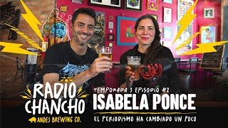 Radio Chancho T3  Isabela Ponce EP 2  El periodismo ha cambiado un poco [upl. by Eanrahc]